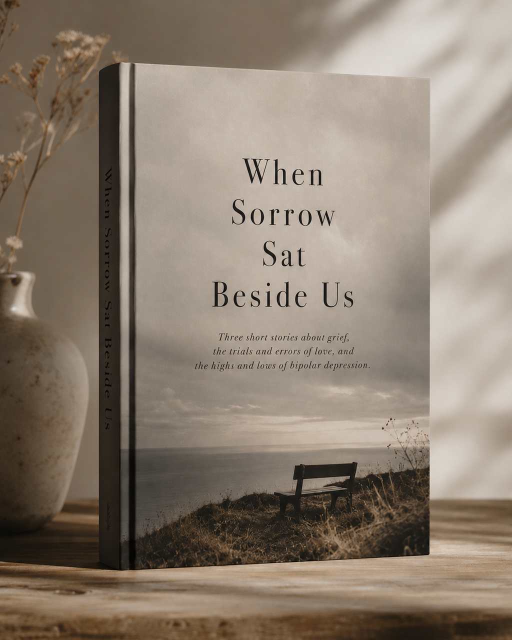When Sorrow Sat Beside Us